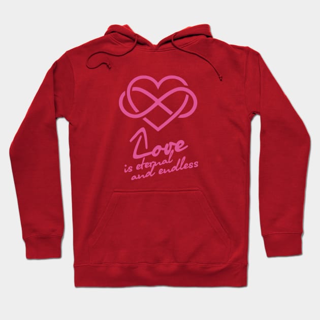 Love is eternal and endless Hoodie by KRUTO